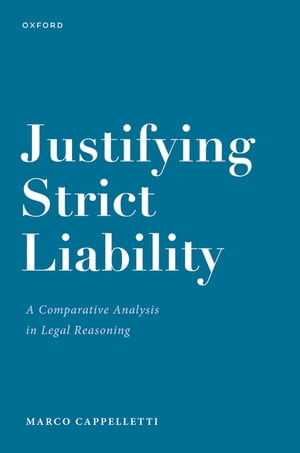 Justifying Strict Liability