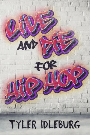 ŷKoboŻҽҥȥ㤨Live And Die For Hip Hop A MemoirŻҽҡ[ Tyler Idleburg ]פβǤʤ1,244ߤˤʤޤ