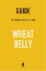 Guide to William Davis's, MD Wheat Belly by Instaread