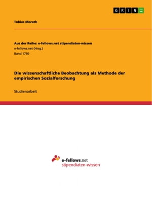 Die wissenschaftliche Beobachtung als Methode der empirischen Sozialforschung