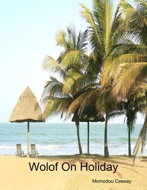 Wolof On Holiday