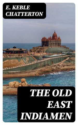 The Old East Indiamen