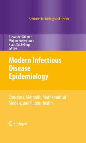Modern Infectious Disease Epidemiology Concepts, Methods, Mathematical Models, and Public Health【電子書籍】