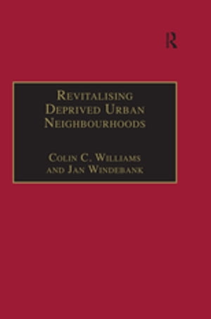 Revitalising Deprived Urban Neighbourhoods An Assisted Self-Help Approach