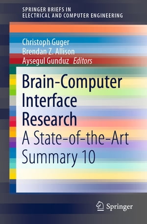 Brain-Computer Interface Research A State-of-the-Art Summary 10Żҽҡ