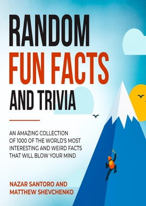 Random Fun Facts and Trivia