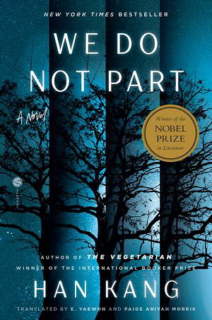 We Do Not Part A Novel【電子書籍】[ Han Kang ]