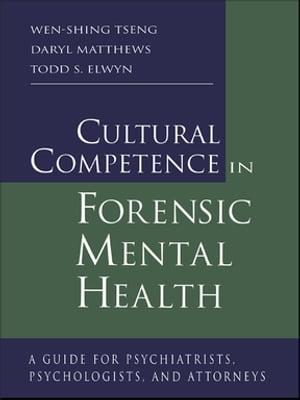 Cultural Competence in Forensic Mental Health