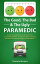 The Good, The Bad & The Ugly Paramedic