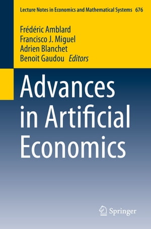 Advances in Artificial Economics