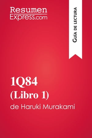 1Q84 (Libro 1) de Haruki Murakami (Guía de lectura)