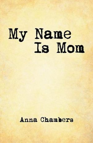 My Name Is Mom