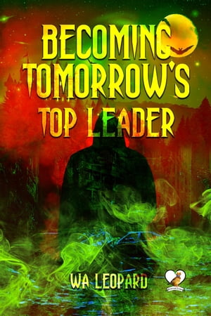 Becoming Tomorrow's Top LeaderŻҽҡ[ WA LEOPARD ]