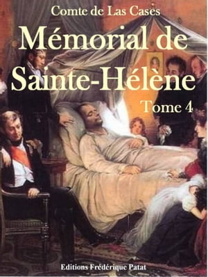 Mémorial de Sainte-Hélène Tome 4