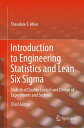 Introduction to Engineering Statistics and Lean Six Sigma Statistical Quality Control and Design of Experiments and Systems【電子書籍】 Theodore T. Allen