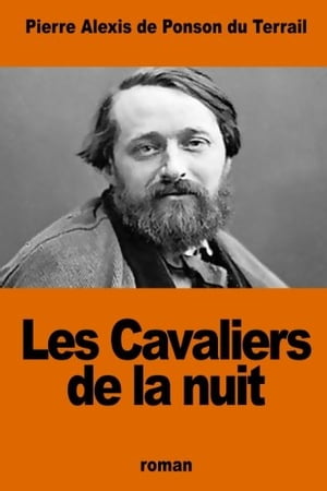 Les Cavaliers de la nuit【電子書籍】[ Pier