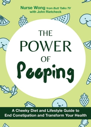 ŷKoboŻҽҥȥ㤨The Power of Pooping A Cheeky?Diet and Lifestyle Guide to End Constipation and Transform Your HealthŻҽҡ[ Susan Wong ]פβǤʤ15ߤˤʤޤ
