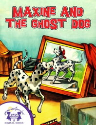 Maxine And The Ghost Dog【電子書籍】[ Linda Pack Butler ]