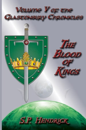 ŷKoboŻҽҥȥ㤨The Blood of Kings: Volume V of the Glastonbury ChroniclesŻҽҡ[ S. P. Hendrick ]פβǤʤ559ߤˤʤޤ