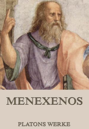 Menexenos【電子書籍】[ Platon ]