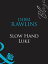 Slow Hand Luke (Mills &Boon Blaze)Żҽҡ[ Debbi Rawlins ]