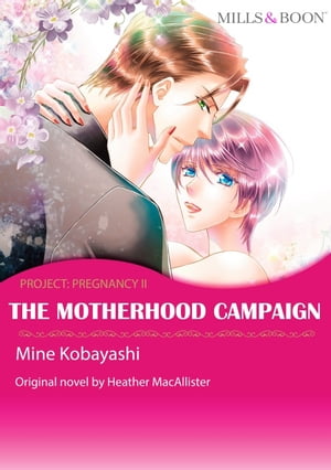 THE MOTHERHOOD CAMPAIGN