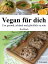 Vegan für dich