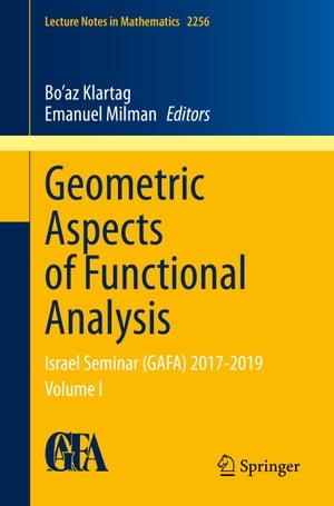 Geometric Aspects of Functional Analysis