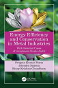 Energy Efficiency and Conservation in Metal Industries With Selected Cases of In...