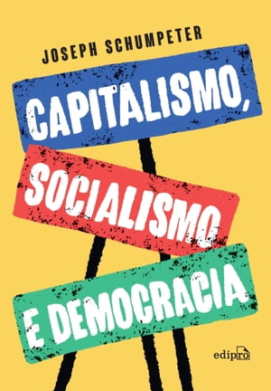 Capitalismo, Socialismo e Democracia