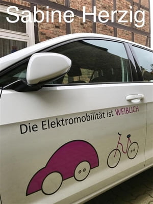 Elektromobilität ist weiblich