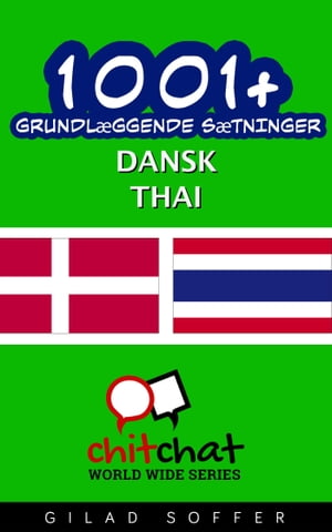 1001+ grundlæggende sætninger dansk - Thai