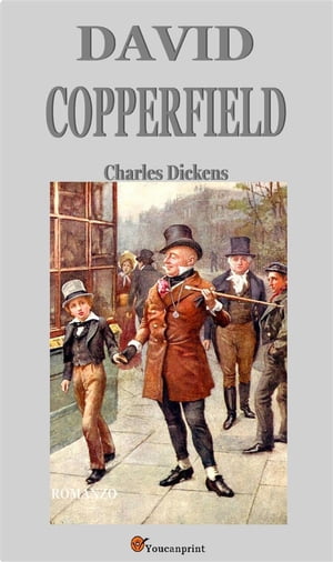 David Copperfield (Italian Edition)【電子書籍】[ Charles Dickens ]