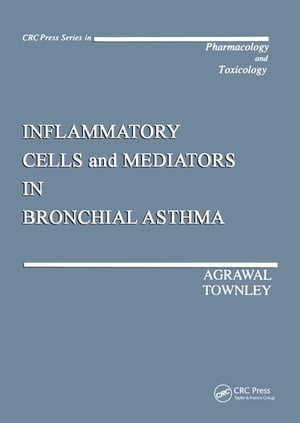 Inflammatory Cells and Mediators in Bronchial Asthma