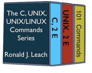 The C, UNIX, and UNIX/Linux Commands Series