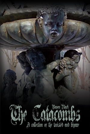 The Catacombs, Tales of the Bizarre and Twisted