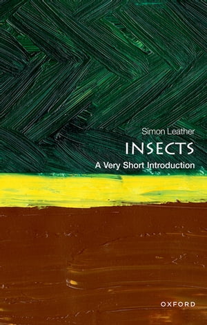 Insects A Very Short Introduction【電子書籍】[ Simon Leather ]