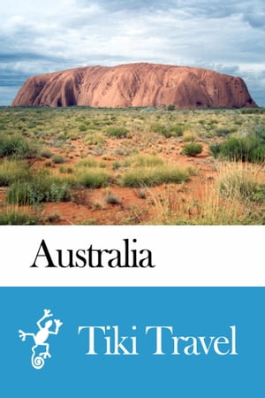 Australia Travel Guide - Tiki Travel