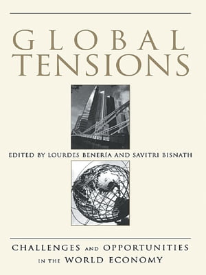 Global Tensions Challenges and Opportunities in the World Economy