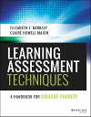 Learning Assessment Techniques A Handbook for College Faculty