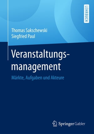 Veranstaltungsmanagement M?rkte, Aufgaben und Akteure