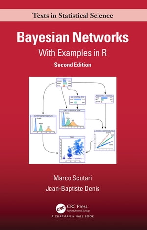 Bayesian Networks With Examples in R【電子書籍】 Marco Scutari