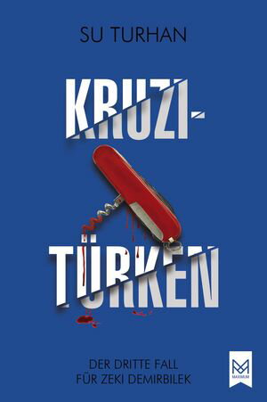 Kruzit?rken Der dritte Fall f?r Zeki Demirbilek. Kriminalroman