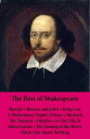 The Best of Shakespeare: Hamlet - Romeo and Juliet - King Lear - A Midsummer Night 039 s Dream - Macbeth - The Tempest - Othello - As You Like It - Julius Caesar - The Taming of the Shrew - Much Ado About Nothing: 11 Unabridged Plays【電子書籍】