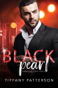 Black Pearl【電子書籍】[ Tiffany Patterson