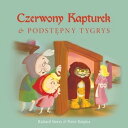 Czerwony Kapturek i podst?pny Tygrys【電子書