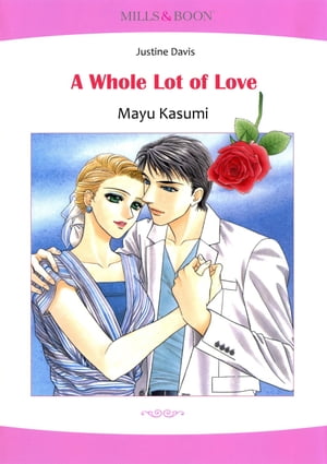 A WHOLE LOT OF LOVE (Mills & Boon Comics)