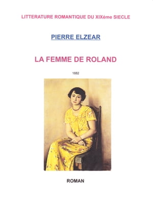 LA FEMME DE ROLAND【電子書籍】[ PIERRE ELZ