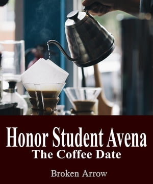 Honor Student Avena 2: The Coffee Date【電子