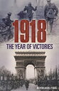 1918 The Year of Victories【電子書籍】[ Ma